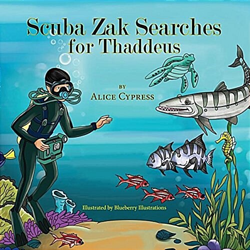 Scuba Zak Searches for Thaddeus (Paperback)