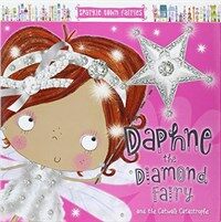 Sparkle Town Fairies Daphne the Diamond Fairy (Hardcover)