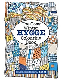 The Cosy Hygge Winter Colouring Book (Paperback)