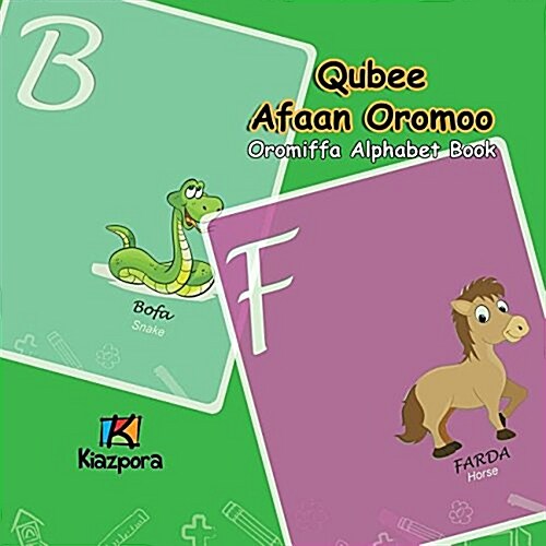 Qubee Afaan Oromoo - Afaan Oromo Alphabet: Afaan Oromo Childrens Book (Paperback)