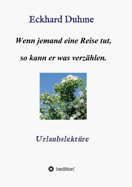 Wenn jemand eine Reise tut, so kann er was verz?len. (Paperback)