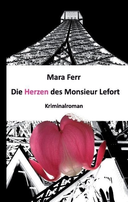 Die Herzen Des Monsieur Lefort (Hardcover)
