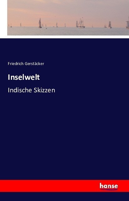 Inselwelt: Indische Skizzen (Paperback)