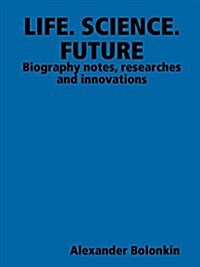 Life. Science. Future (Paperback)