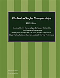 Wimbledon Singles Championships - Complete Open Era Results 2016 Edition (Paperback)