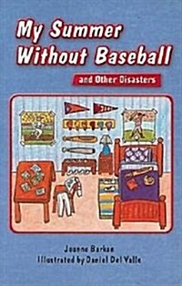 Tennessee Instep Fiction: My Summer Without Baseball and Other Disasters, Level R [With Booklet] (Paperback)