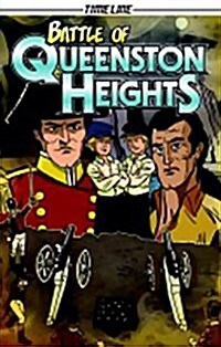 Steck-Vaughn Timeline Graphic Novels: Leveled Reader 6pk (Levels 7-8) Battle of Queenston Heights (Hardcover)