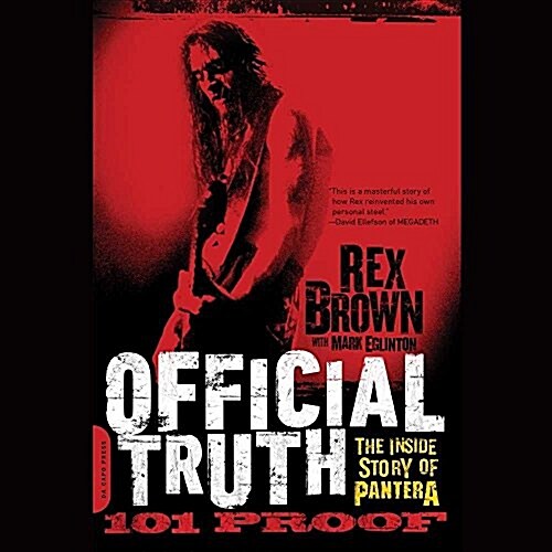 Official Truth, 101 Proof: The Inside Story of Pantera (Audio CD)