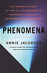 Phenomena Lib/E: The Secret History of the U.S. Governments Investigations Into Extrasensory Perception and Psychokinesis (Audio CD)