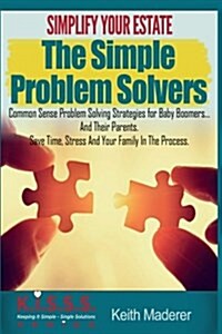 Simplify Your Estate - The Simple Problem Solvers (Paperback)