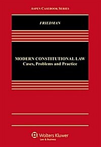 Modern Constitutional Law: Cases, Problems and Practice (Hardcover)