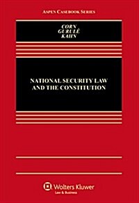 National Security Law and the Constitution (Hardcover)