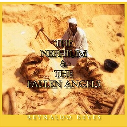 The Nephilim and the Fallen Angels (Paperback)