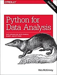Python for Data Analysis: Data Wrangling with Pandas, Numpy, and Ipython (Paperback, 2)