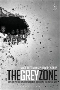 The grey zone : civilian protection between human rights and the laws of war