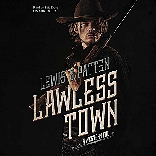 Lawless Town Lib/E: A Western Duo (Audio CD)