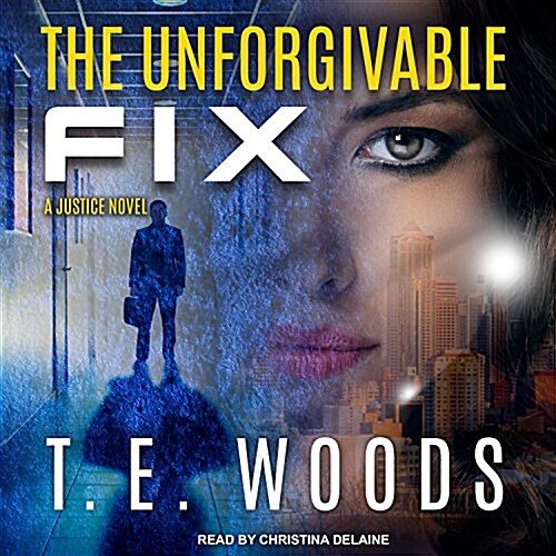 The Unforgivable Fix (Audio CD)