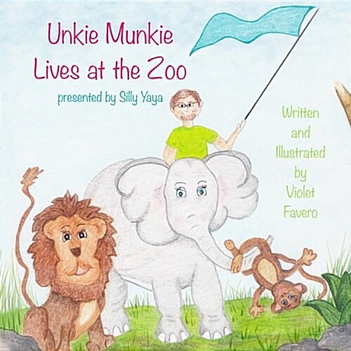Unkie Munkie Lives at the Zoo (Paperback)