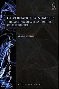 Governance by Numbers : The Making of a Legal Model of Allegiance (Hardcover)