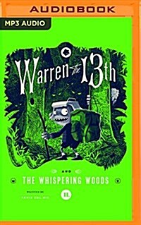 Warren the 13th and the Whispering Woods (MP3 CD)