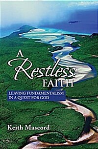 A Restless Faith (Paperback)