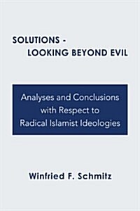 Solutions: Looking Beyond Evil (Paperback)