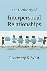 The Dictionary of Interpersonal Relationships (Paperback)