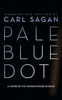 Pale Blue Dot: A Vision of the Human Future in Space (Audio CD)