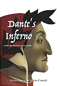 Dantes Inferno: A Poetry/Prose Study Guide (Paperback)