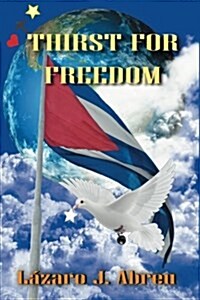 Thirst for Freedom (Paperback)