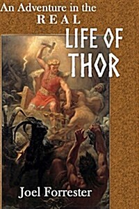 An Adventure in the Real Life of Thor (Paperback)