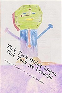 Tick Tock Didnt Listen (Paperback)