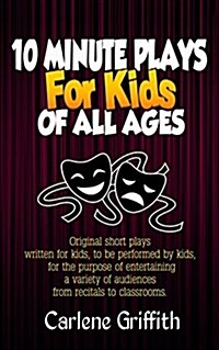 10 Minute Plays for Kids of All Ages (Paperback)
