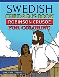 Swedish Childrens Book: Robinson Crusoe for Coloring (Paperback)