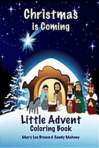 Christmas Is Coming Little Advent Coloring Book (Paperback)