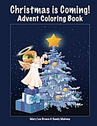 Christmas Is Coming! Advent Coloring Book (Paperback)