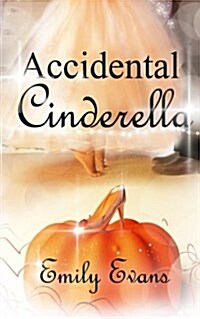 Accidental Cinderella (Paperback)