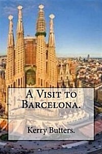 A Visit to Barcelona. (Paperback)