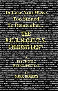 In Case You Were Too Stoned to Remember......: A Psychotic Retrospective (Paperback)
