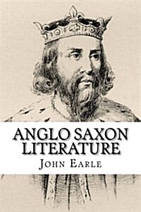 Anglo Saxon Literature (Paperback)