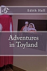 Adventures in Toyland (Paperback)