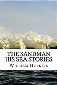 The Sandman His Sea Stories (Paperback)