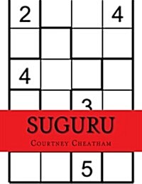 Suguru: 12x10 Suguru Puzzles Plus Techniques and Solutions to Help You Crack Them All (Volume 2) (Paperback)