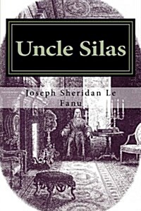 Uncle Silas (Paperback)