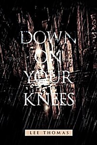 Down on Your Knees (Paperback)