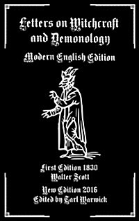 Letters on Demonology and Witchcraft: Modern English Edition (Paperback)