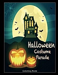 Halloween Costume Parade Coloring Book (Paperback)