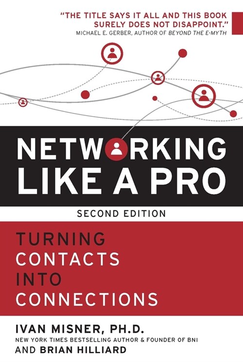 Networking Like a Pro: Turning Contacts into Connections (Paperback, 2)