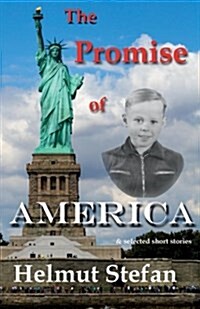 The Promise of America: & Selected Short Stories (Paperback)