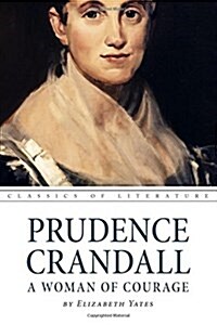 Prudence Crandall a Woman of Courage (Paperback)